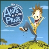 LITTLE GREEN FROG: Ants In Your Pants