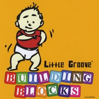 Little Groove : Building Blocks