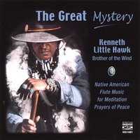 Kenneth Little Hawk : The Great Mystery