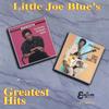 LITTLE JOE BLUE'S: Greatest Hit's