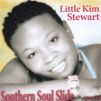 LITTLE KIM STEWART: Southern Soul Slide