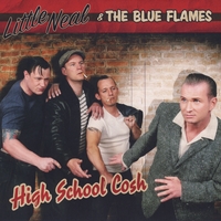 Little Neal and the Blue Flames : High School Cosh