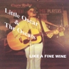 LITTLE OSCAR & THE OSCATS: Like A Fine Wine