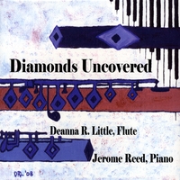 Deanna R. Little, flute and Jerome Reed, piano : Diamonds Uncovered