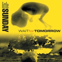 littleSUNDAY : Wait For Tomorrow