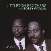 Littleton Brothers : Collage with Bobby  Watson