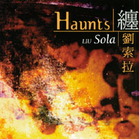 Liu Sola : Haunts