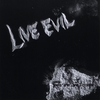 LIVE EVIL: You're Welcome