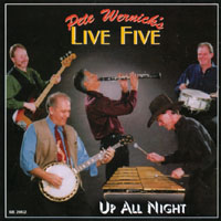 Pete Wernick ('s) Live Five : Up All Night