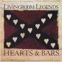 Livingroom Legends : Hearts & Bars