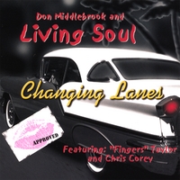 Don Middlebrook and Living Soul : Changing Lanes