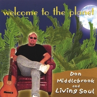 Don Middlebrook and Living Soul : Welcome To The Planet