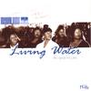 LIVING WATER: As I Gave My Life...