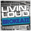 Livin Out Loud: BrokeAzz (Radio Single)