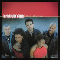 Livin Out Loud : Livin Out Loud: Then and Now- Sampler