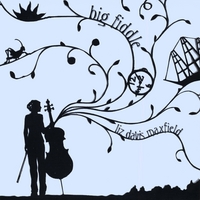 Liz Davis Maxfield : Big Fiddle