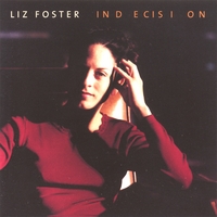 LIZ FOSTER: Indecision