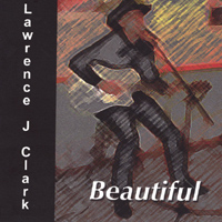 Lawrence J. Clark : Beautiful