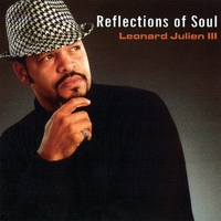 Leonard Julien III : Reflections of Soul
