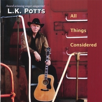 L.K. Potts : All Things Considered