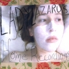 LADY LAZARUS: Home Recordings