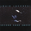 LOUIE LUCCHESI: Second Hand Smoke