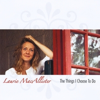 Laurie MacAllister : The Things I Choose To Do