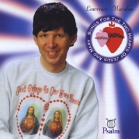 Lawrence Mazalan : Songs for the 2 Hearts of Jesus and Mary