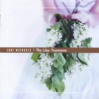 Lori Michaels : The Lilac Testament