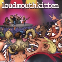 LOUDMOUTHKITTEN: Loudmouthkitten