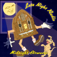 Late Night Radio : Midnight Airwaves