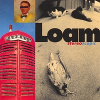 Loam : Stereoscopic