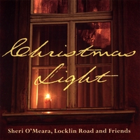 SHERI O'MEARA, LOCKLIN ROAD AND FRIENDS: Christmas Light