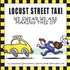 LOCUST STREET TAXI: We Swear We Are Making This Up