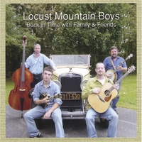 Locust Mountain Boys : Back in Time with Family & Friends
