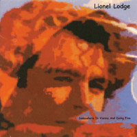 LIONEL LODGE: Somewhere In Vienna And Doing Fine