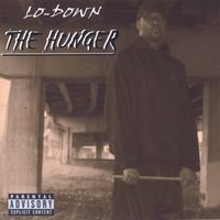 LO-DOWN THE EMCEE: THE HUNGER