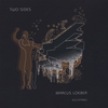 MARCUS LOEBER: Two Sides