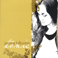 Jessica Lofbomm : Tonic