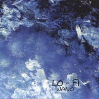 LO-FI: Nano