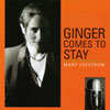 MARY LOFSTROM: Ginger Comes to Stay