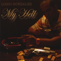 LOGIC GONZALEZ: My Hell