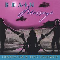 LogRhythm & PETS Ensemble : Brain Massage