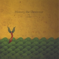 Lohio : History, the Destroyer