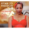 LOIS DELOATCH: Hymn to Freedom: Homage to Oscar Peterson