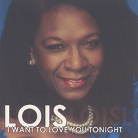 Lois Hicks : I Want To Love You Tonight