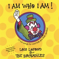 Lois LaFond & The Rockadiles : I Am Who I Am!