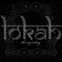 Lokah : The Ivy Ceiling