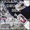 LOKE: Violence, Drugs, Sex, & Hip Hop (A Love Story)
