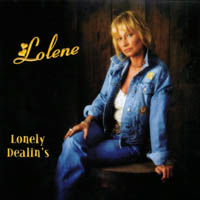 Lolene : Lonely Dealin's